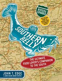 Southern Belly: The Ultimate Food Lover's Companion to the South