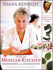 Diana Kennedy: From My Mexican Kitchen